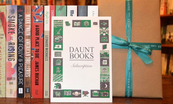 Daunt Books Subscribe to Daunt Books Publishing and receive three or six of its forthcoming titles over the next twelve months, weeks before they’re available in bookshops and delivered directly to your door. Four book subscription £40