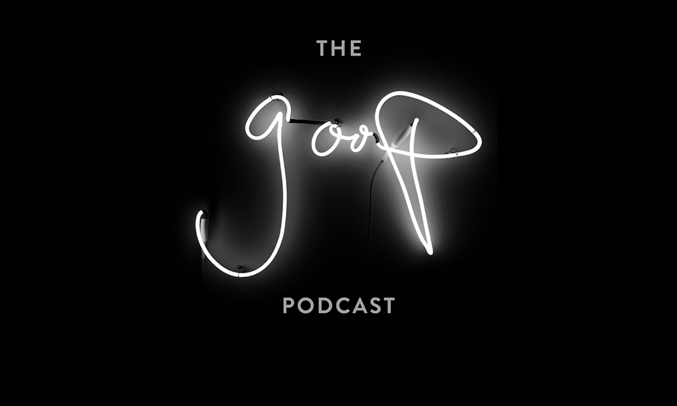 The Goop Podcast | Good Web Guide