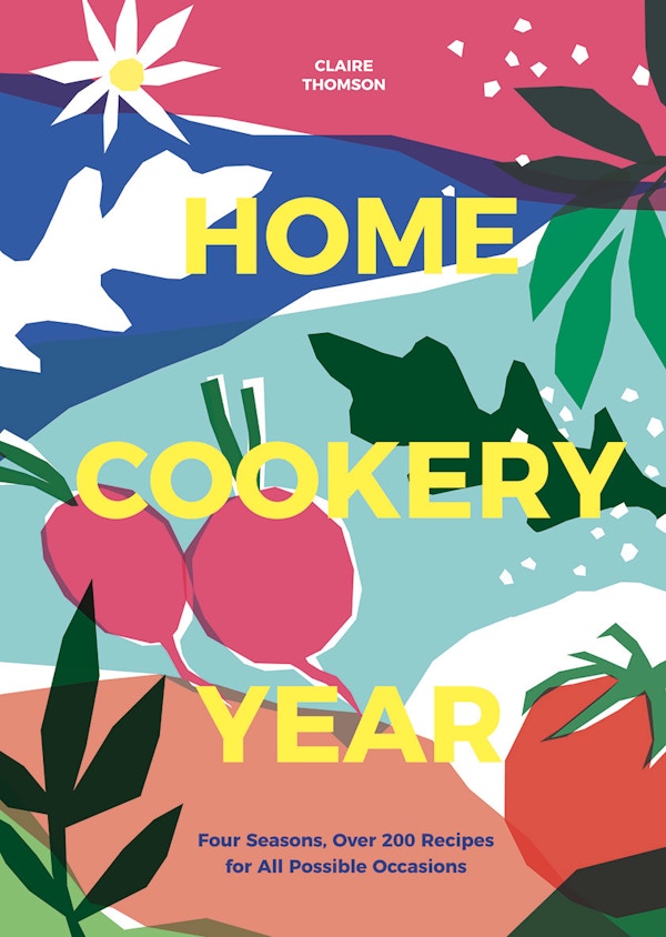 Home Cookery Year By Claire Thomson