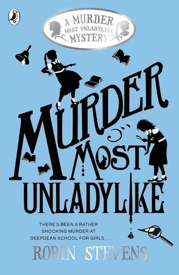 Murder Most Unladylike By Robin Stevens