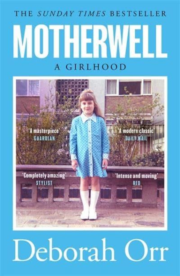 Motherwell - A Girlhood
