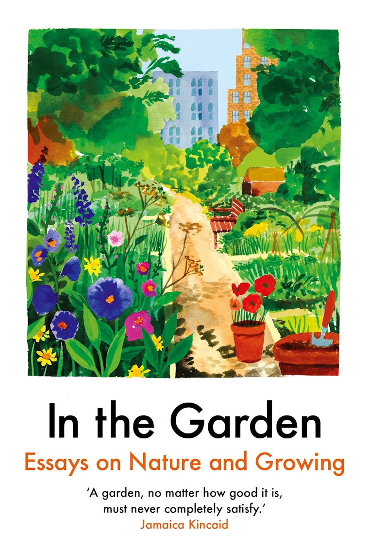 In The Garden – Essays On Nature And Growing