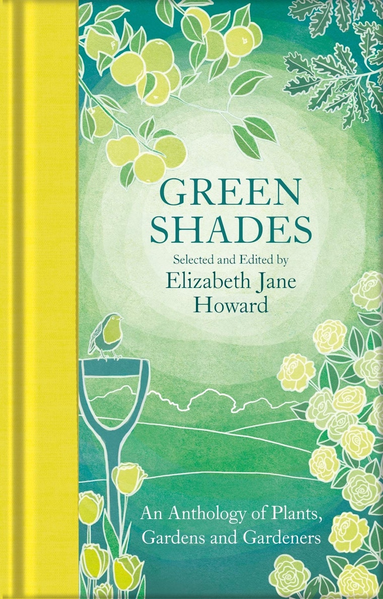 Green Shades- An Anthology Of Plants, Gardens And Gardeners By Elizabeth Jane Howard