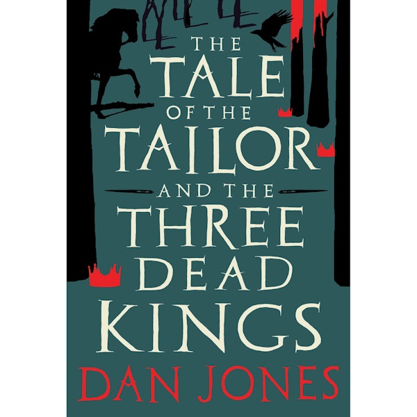 The Tale Of The Tailor And The Three Dead Kings