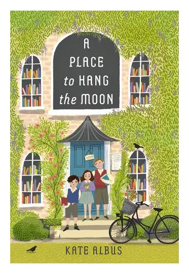 A Place To Hang The Moon, £13.99 Kate Albus