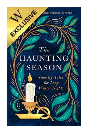 The Haunting Season: Ghostly Tales For Long Winter Nights, £12.9 Bridget Collins, Natasha Pulley