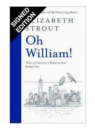 Oh! William, £14.99 Elizabeth Strout