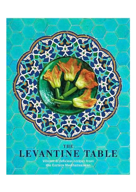 The Levantine Table, £25 Ryland Peters  & Small