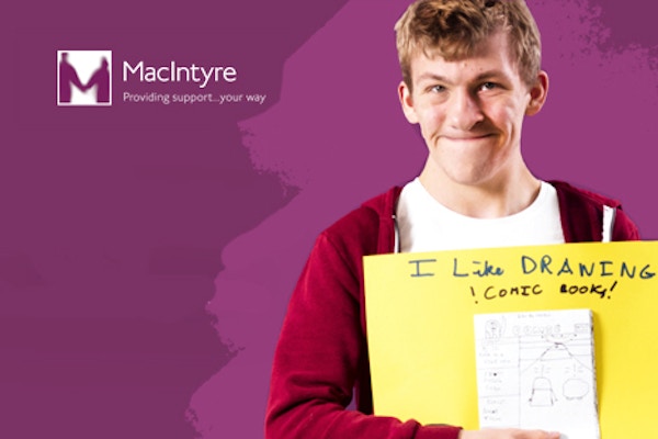 MacIntyre Charity: Provides learning, support and care for more than 1,200 children, young people and adults who have a learning disability and/or autism.