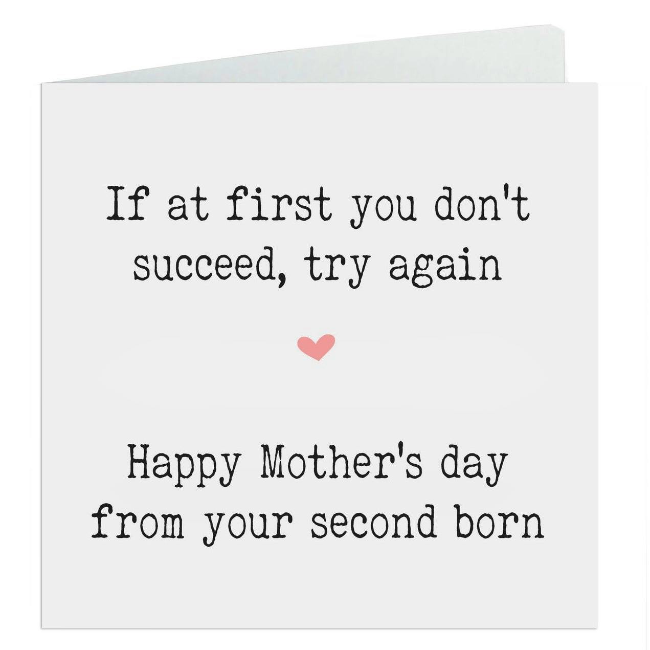 Funny Second Born Mother’s Day Card £3