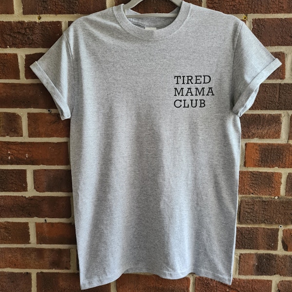 Tired Mama Club T-Shirt £9.99