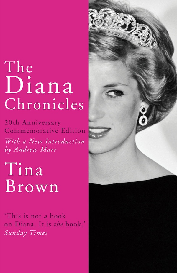 THE DIANA CHRONICLES BY TINA BROWN