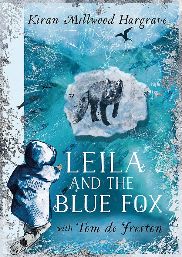 Leila And The Blue Fox (Age 9+)