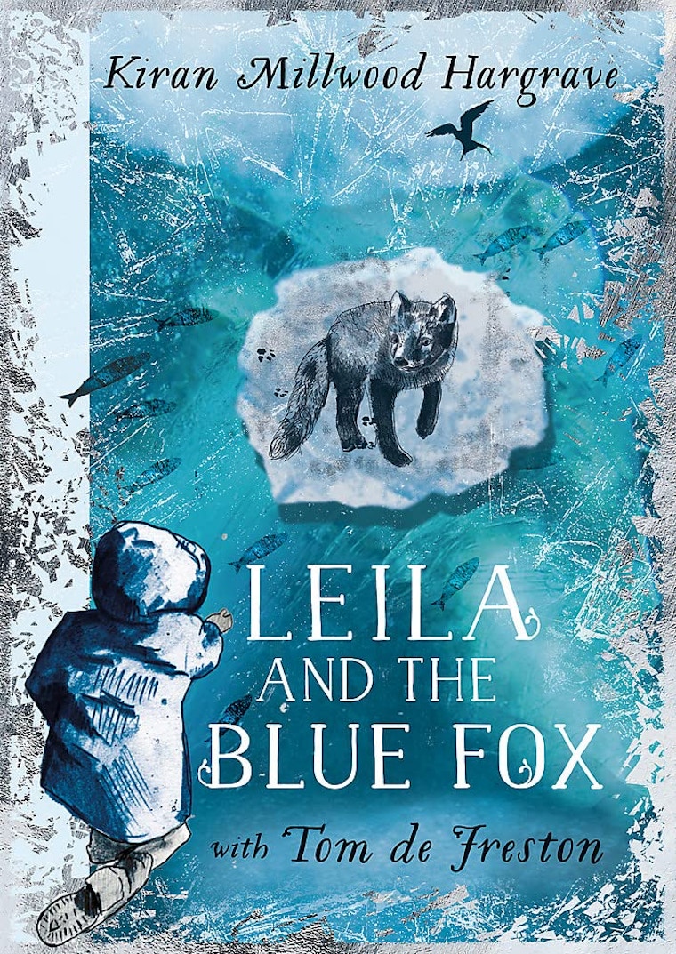Leila And The Blue Fox (Age 9+)