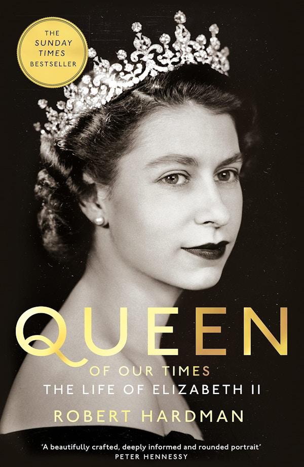 Queen Of Our Times- The Life Of Elizabeth II