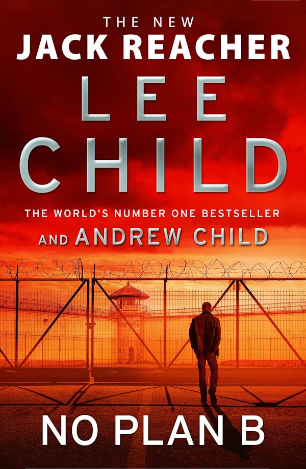 No Plan B By Lee Child And Andrew Child