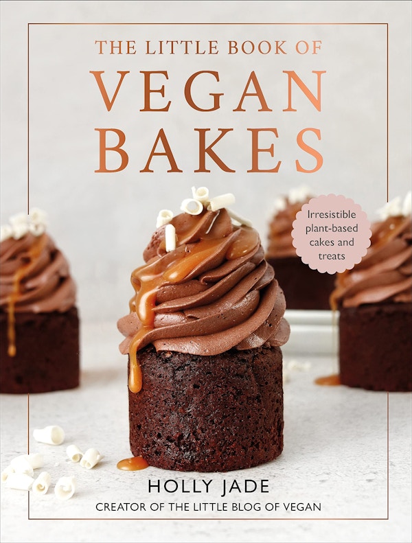 The Little Book Of Vegan Bakes - Irresistible Plant-based Cakes And Treats