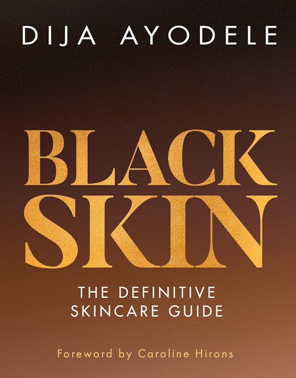 Black Skin, The Definitive Skincare Guide, £11
