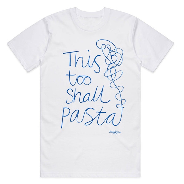 Hit & Run This Too Shall Pasta T-Shirt By Jenny Dyson, £29
