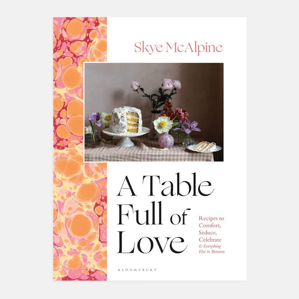 Skye Mcalpine Table Full Of Love, £26