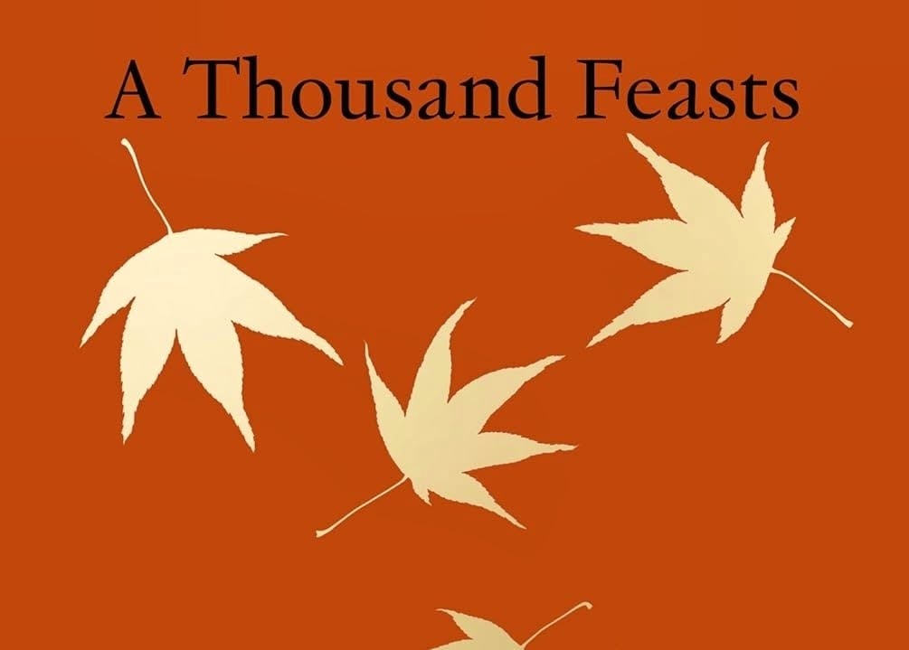 A Thousand Feasts - Nigel Slater