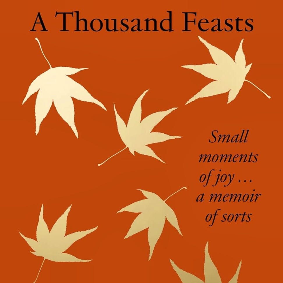 Waterstones A Thousand Feasts: Small Moments of Joy By Nigel Slater, £20