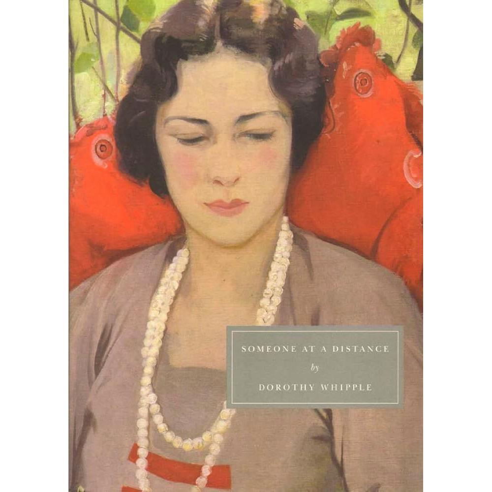 Persephone Books Someone At A Distance by Dorothy Whipple, £15
