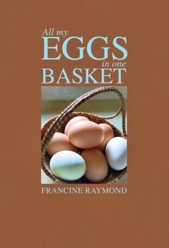 Amazon All My Eggs In One Basket By Francine Raymond, £7.99