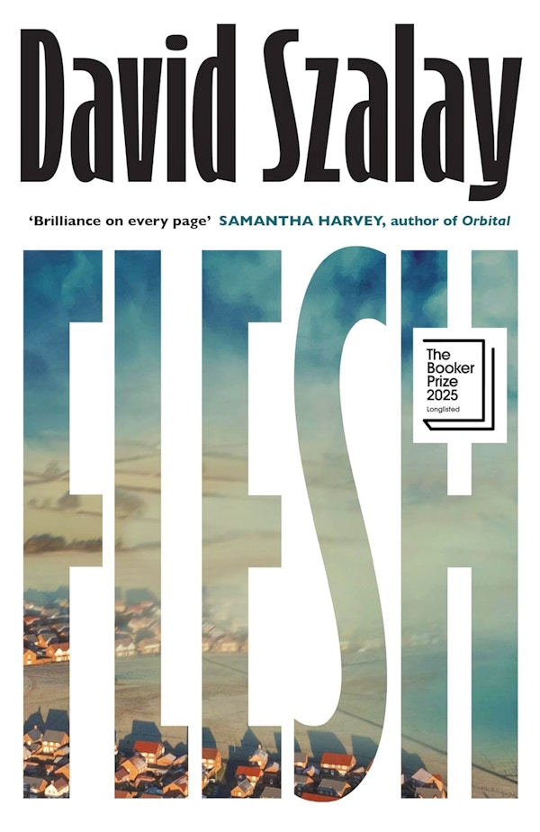 Flesh By David Szalay