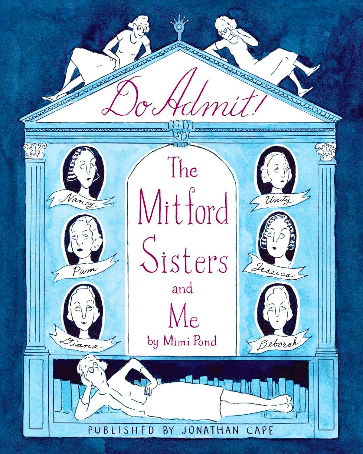 The Mitford Sisters - Do Admit