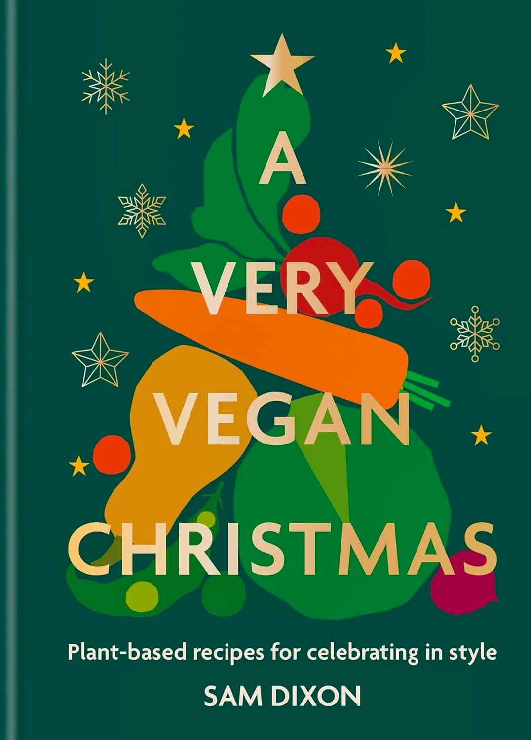 A Very Vegan Christmas By Sam Dixon, £14