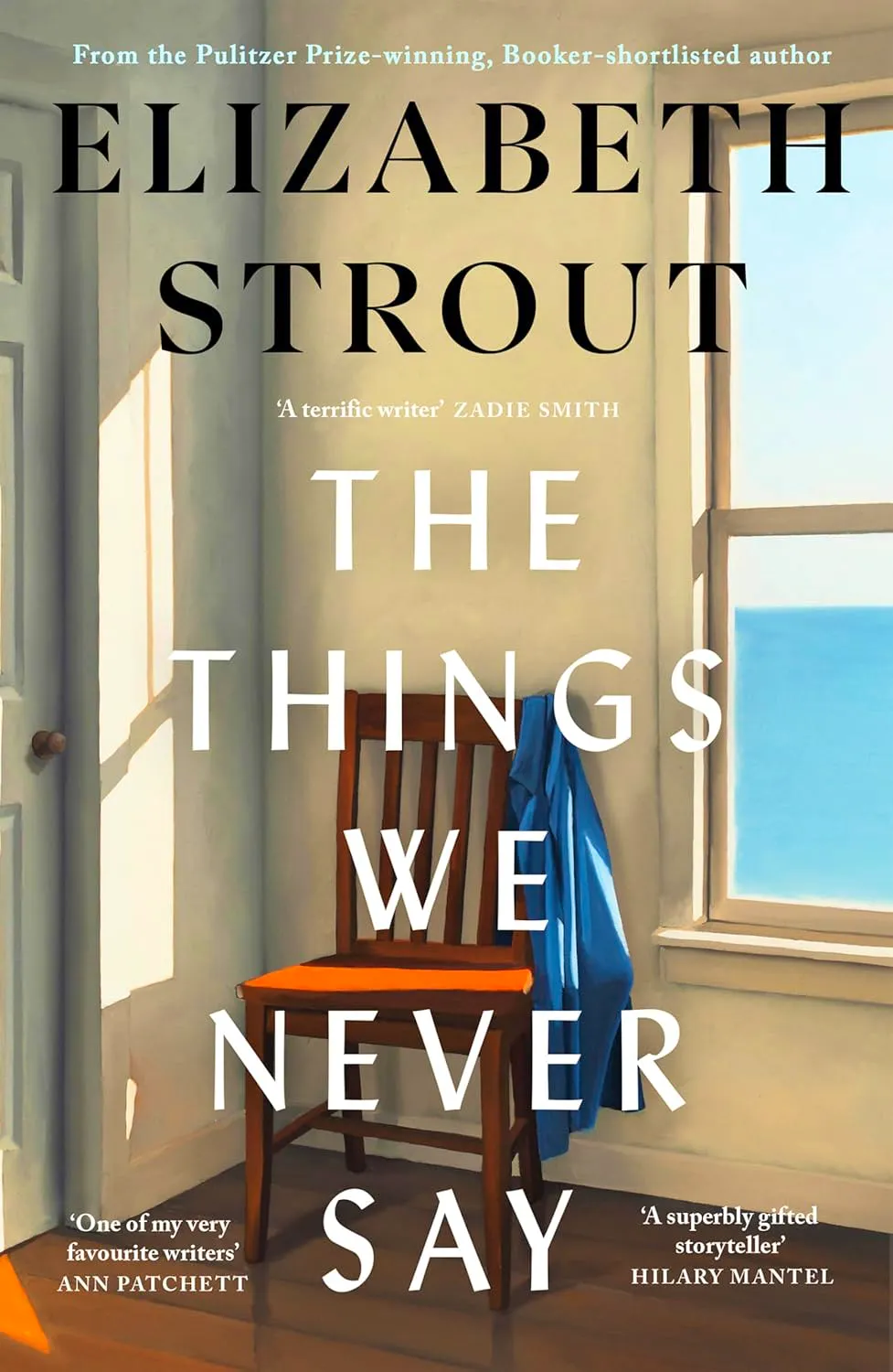 The Things We Never Say By Elizabeth Strout