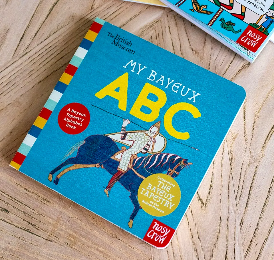 My Bayeux ABC- A Bayeux Tapestry Alphabet Book