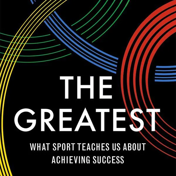 Bookshop The Greatest: What Sport Teaches Us About Achieving Success By Matthew Syed, £12.99
